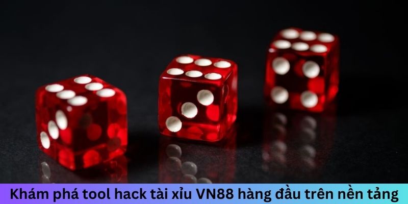 Khám phá tool hack tài xỉu VN88 hàng đầu trên nền tảng Khám phá tool hack tài xỉu VN88 hàng đầu trên nền tảng