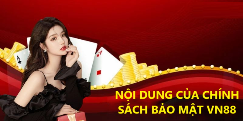 Nội dung của chính sách bảo mật VN88 được gửi đến hội viên Nội dung của chính sách bảo mật VN88 được gửi đến hội viên