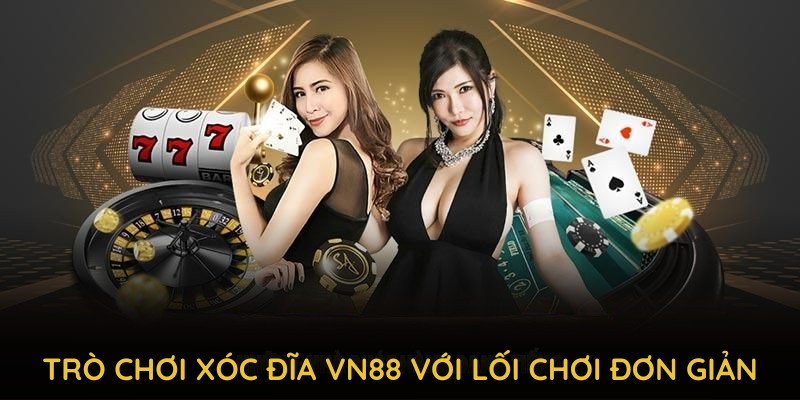 Trò chơi xóc đĩa VN88 với lối chơi đơn giản và cơ hội nhận thưởng lớn Trò chơi xóc đĩa VN88 với lối chơi đơn giản và cơ hội nhận thưởng lớn
